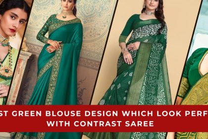 Green Blouse Design Which Look Perfect With Contrast Saree