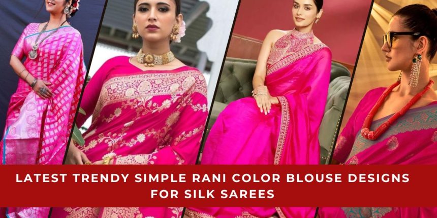 Rani Color Blouse Designs For Silk Sarees