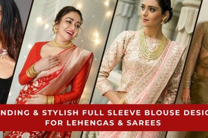 Full Sleeve Blouse Designs