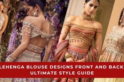 Lehenga Blouse Designs Front and Back