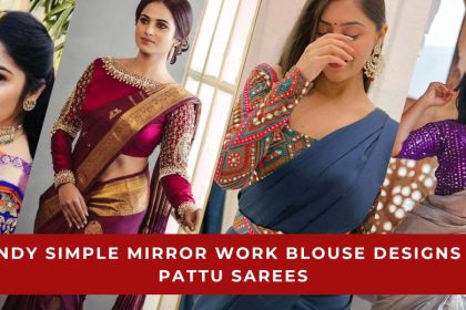 Simple Mirror Work Blouse Designs for Pattu Sarees