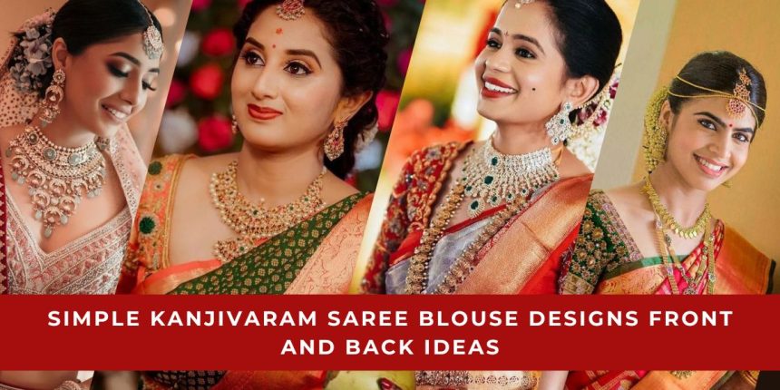 Kanjivaram Saree Blouse Designs