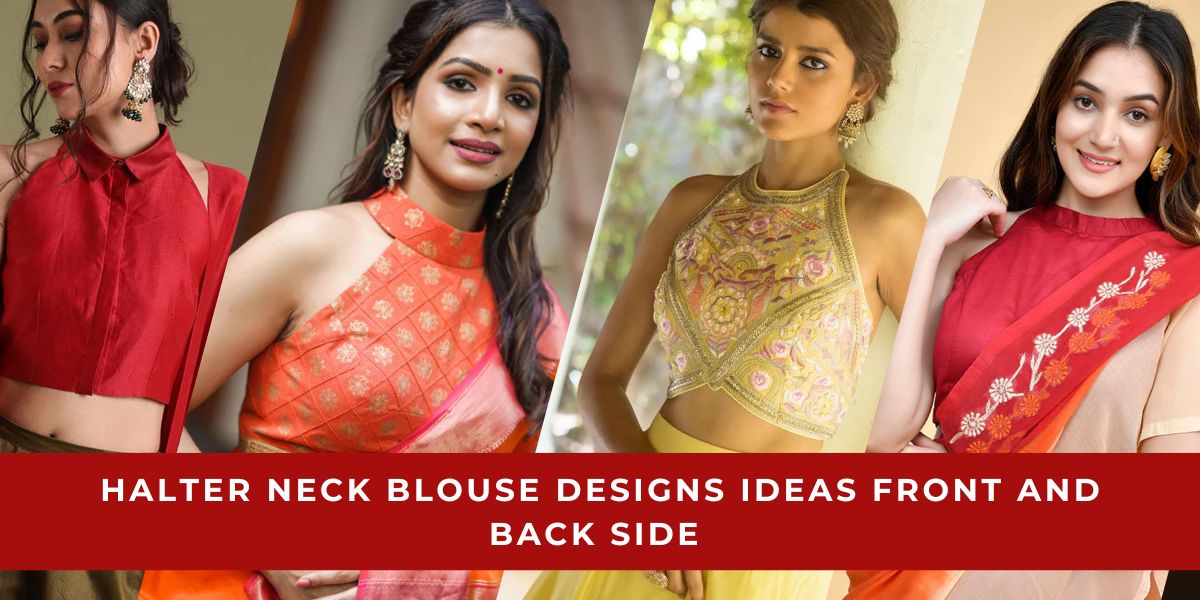 Halter Neck Blouse Designs ideas Front and Back Side Designerblouse