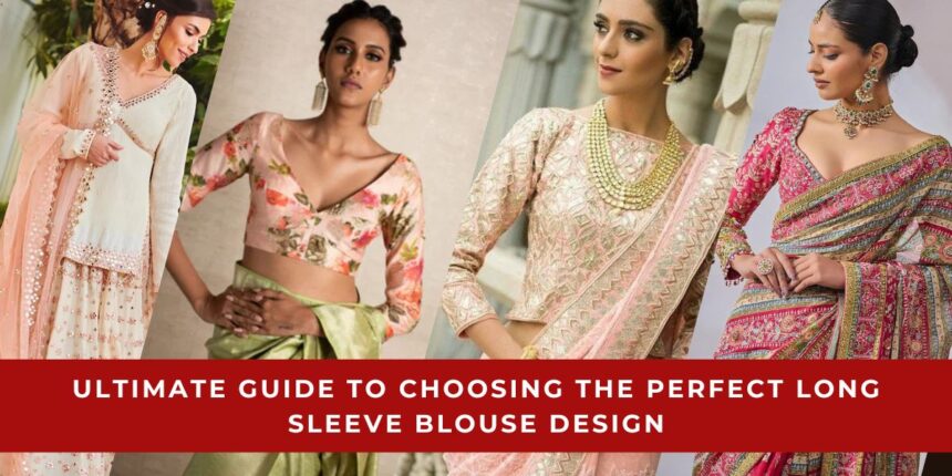 Perfect Long Sleeve Blouse Design