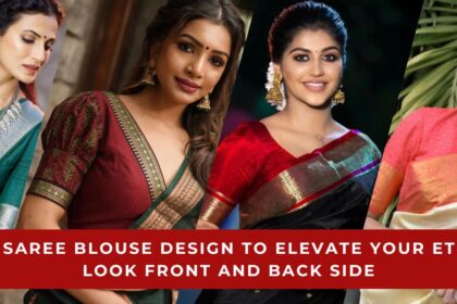 Silk Saree Blouse Design Front and Back Side
