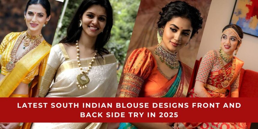 South Indian Blouse Designs Front and Back Side