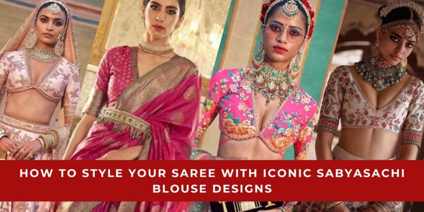 sabyasachi blouse designs front and back side