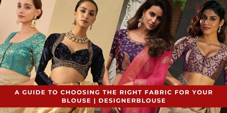 Choosing the Right Fabric for Your Blouse