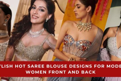 Hot Saree Blouse Designs for Modern Women
