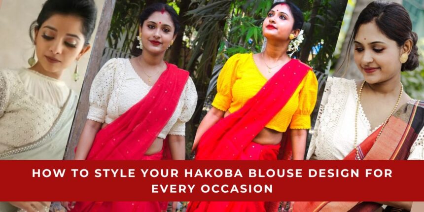 How to Style Your Hakoba Blouse Design