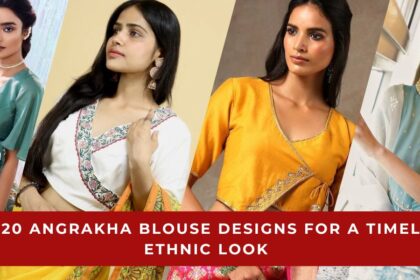 Angrakha Blouse Designs for a Timeless Ethnic Look