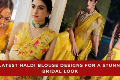 Haldi Blouse Designs for a Stunning Bridal Look