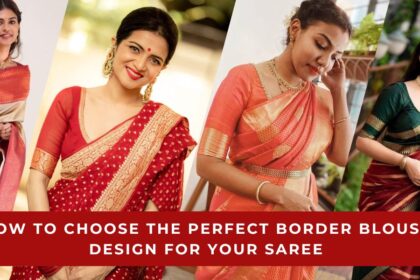 Perfect Border Blouse Design for Your Saree