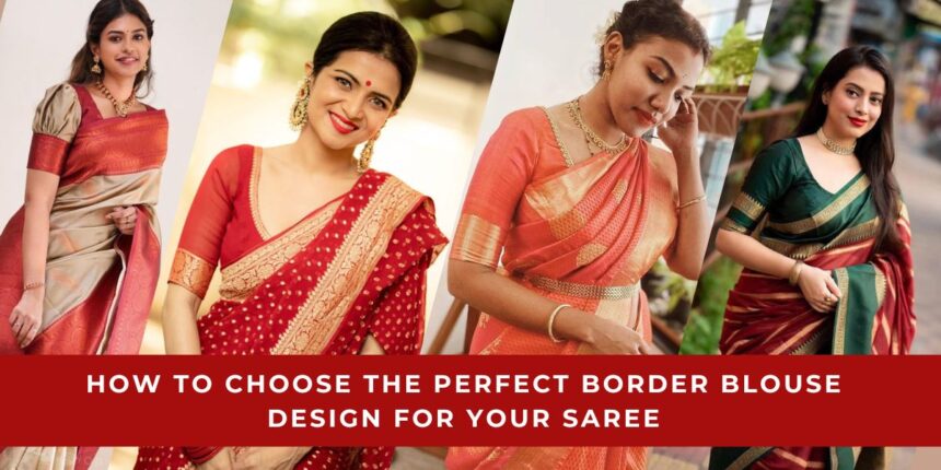 Perfect Border Blouse Design for Your Saree