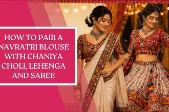 How to Pair a Navratri Blouse with Chaniya Choli, Lehenga and Saree